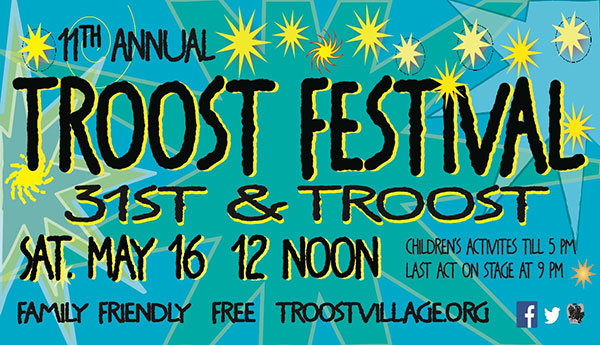 The 11th annual Troost Festival is Saturday, May 16. 